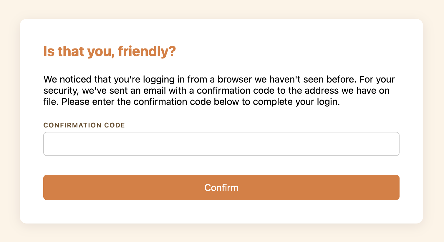 A confirmation form shown when the user is logging in from a new browser